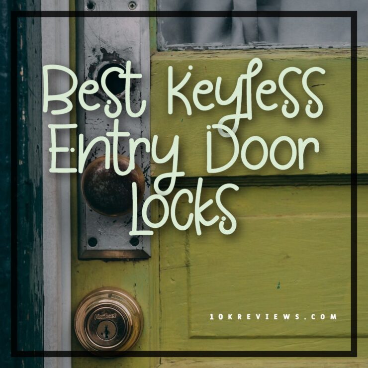 Keyless Entry Door Locks
